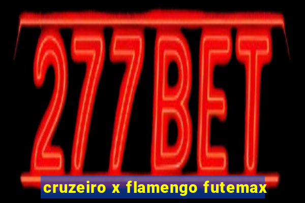 cruzeiro x flamengo futemax